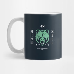 Give Them Hell Bear Edition Mug